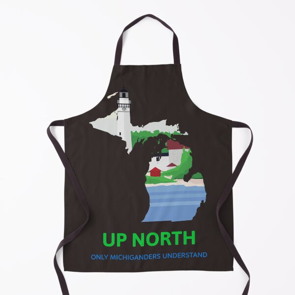 Item preview, Up North Only Michiganders Understand designed and sold by spicygarb.