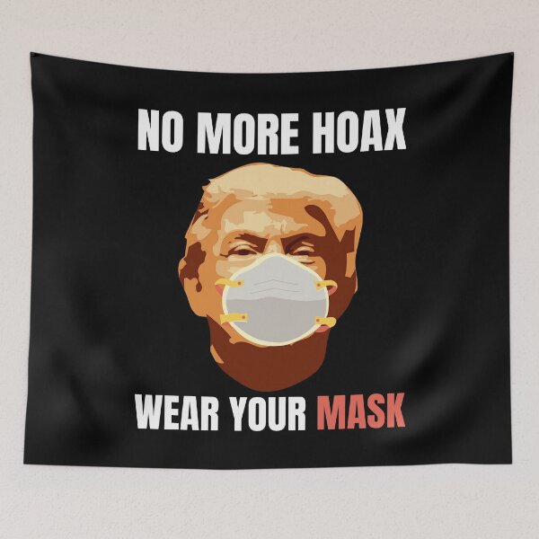 Item preview, No More Hoax, Wear Your Mask - Trump Mask Awareness designed and sold by Passion Isles.