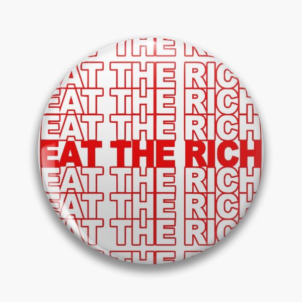 Item preview, Eat The Rich  designed and sold by jacquesi97.