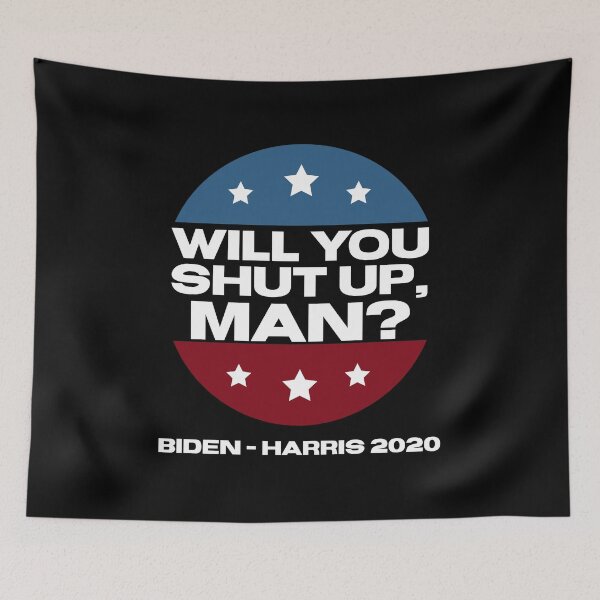 Item preview, Will you shut up man! designed and sold by DesignsByRisa.