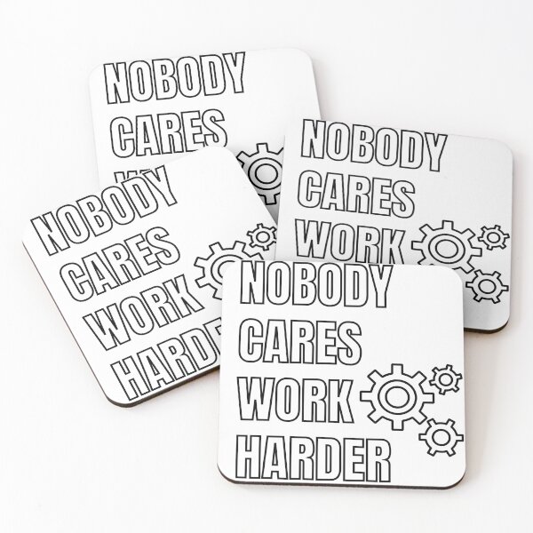Item preview, nobody cares work harder Gym Motivation  designed and sold by Six Deers.