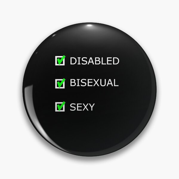 Item preview, DISABLED BISEXUAL SEXY designed and sold by uniqueitems.