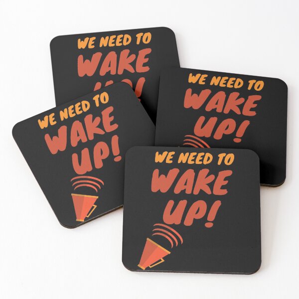 Item preview, We Need To Wake Up designed and sold by Trendi61.