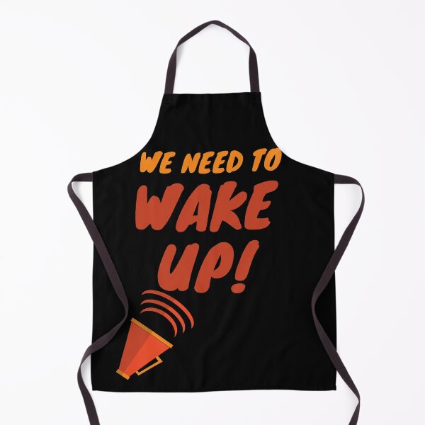 Item preview, We Need To Wake Up designed and sold by Trendi61.