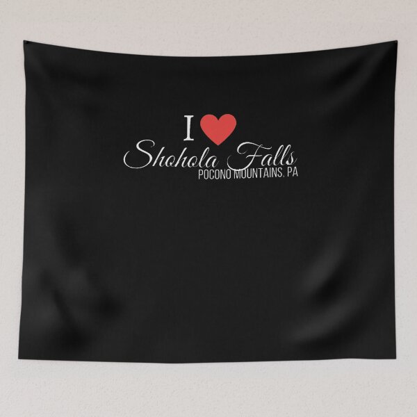 Item preview, I heart Shohola Falls, Pocono Mountains, PA, white text designed and sold by Rabbitti.