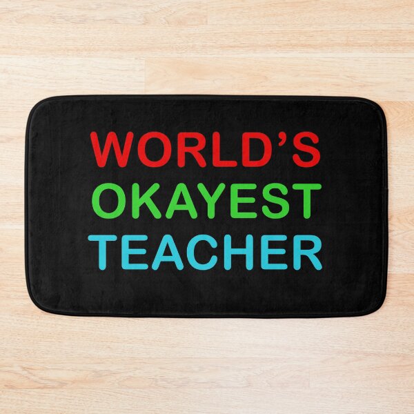 Item preview, Worlds Okayest Teacher Funny Quote designed and sold by popculturechick.