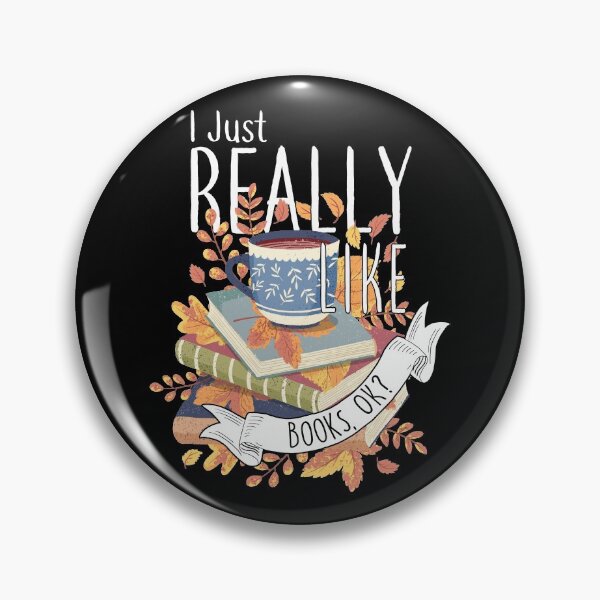 Item preview, I Just Really Like Books, OK? designed and sold by Clara Hollins.