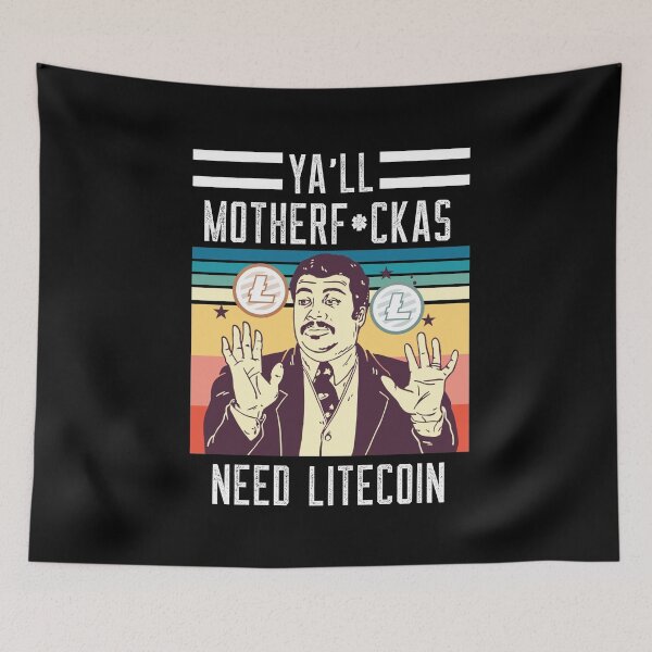 Item preview, Ya'll Motherf*ckas Need Litecoin (LTC) designed and sold by Bitcoin-Fashion.