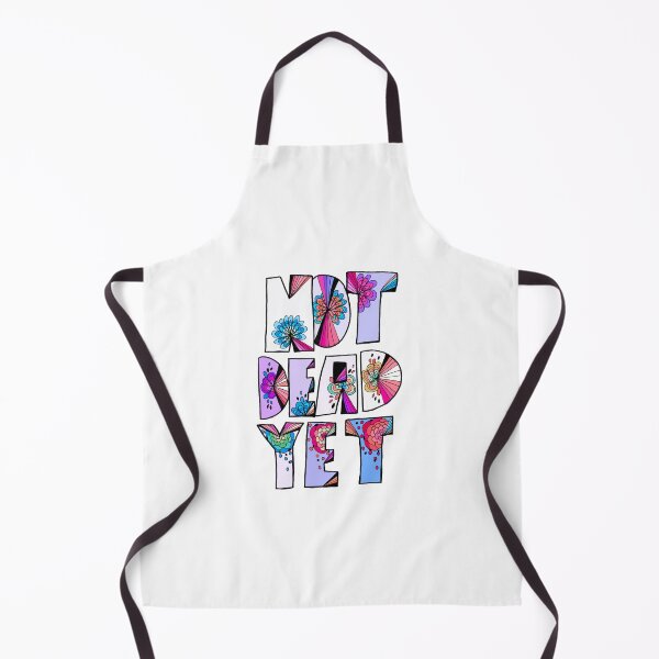 Item preview, Not Dead Yet designed and sold by candicarrabotta.