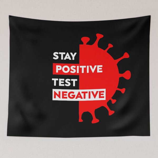 Item preview, Stay Positive Test Negative Corona Covid-19 3 designed and sold by Paulina Vanlife.