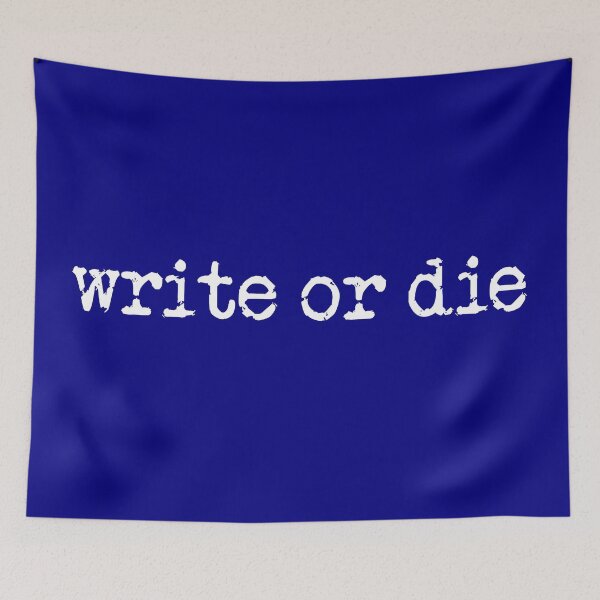 Item preview, write or die in white on navy designed and sold by TeaRoseWriter.