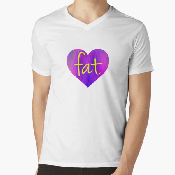 Love Fat - fat positive, fat activism, BoPo V-Neck T-Shirt