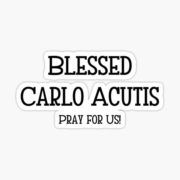 Item preview, Carlo Acutis Beatification - Pray For us designed and sold by JaneApril.