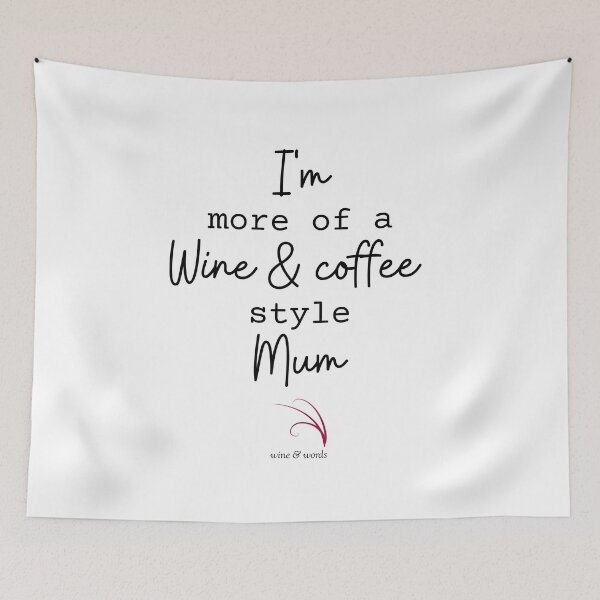 Item preview, Wine quote2 more wine and coffee style mum designed and sold by wineandwords.