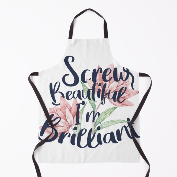 Item preview, Screw Beautiful I'm Brilliant designed and sold by Shop signer.