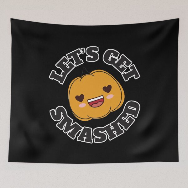 Item preview, Let's Get Smashed - Pumpkin designed and sold by Marstore.