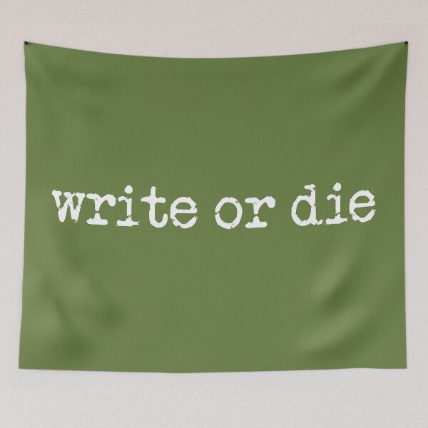 Item preview, write or die in white on military green designed and sold by TeaRoseWriter.