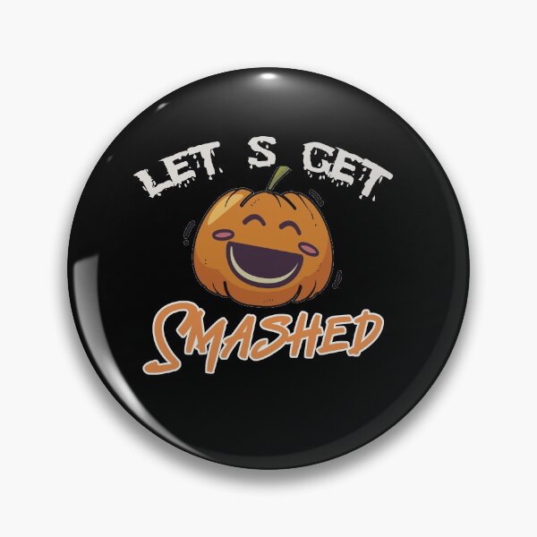 Item preview, Let's Get Smashed - Pumpkin designed and sold by Marstore.