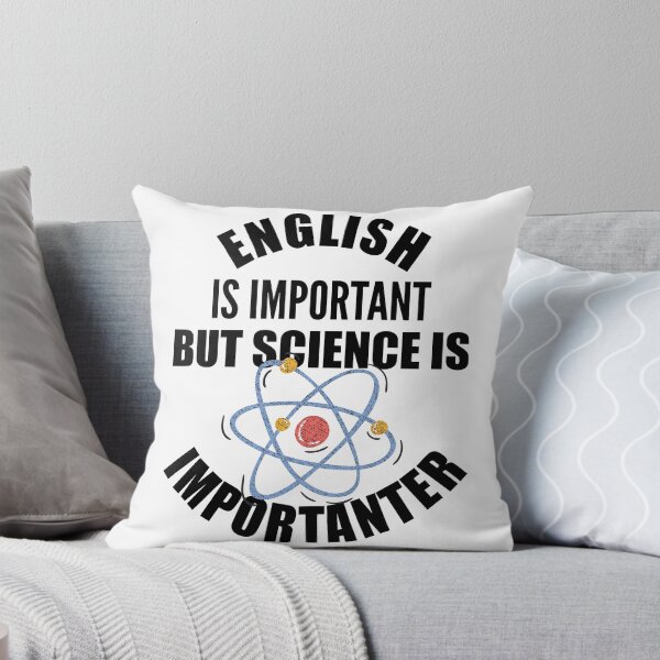 Item preview, English Is Important But Science Is Importanter designed and sold by Rawsky.