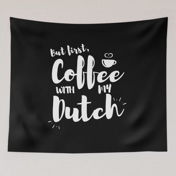 Item preview, But First, Coffee with my Dutch - Cute Dutch Shepherd Shirt designed and sold by Guarddogdrive.