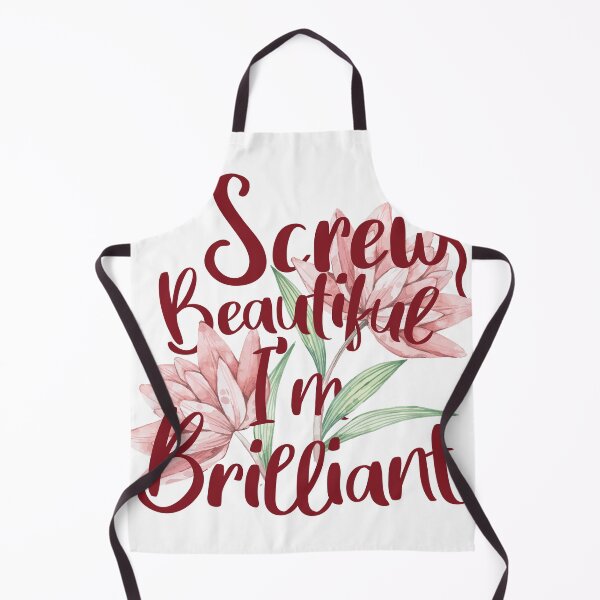 Item preview, Screw Beautiful I'm Brilliant designed and sold by Shop signer.