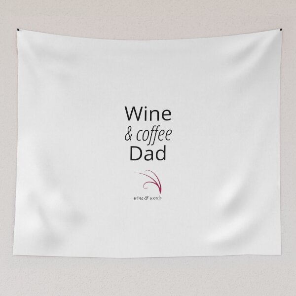 Item preview, Wine quote wine and coffee dad designed and sold by wineandwords.