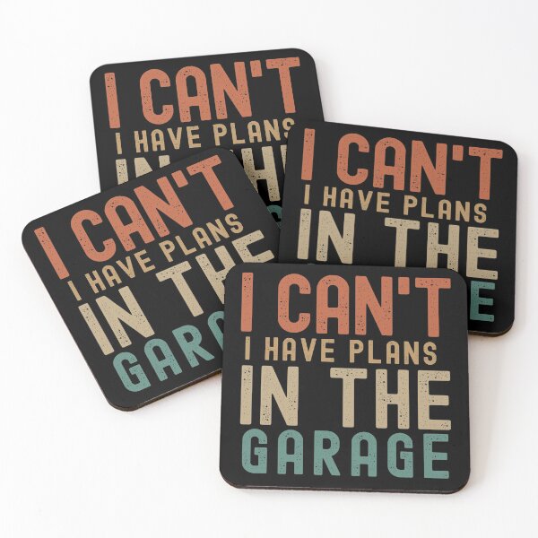 Item preview, I Can´t I Have Plans In The Garage designed and sold by MoMasry.