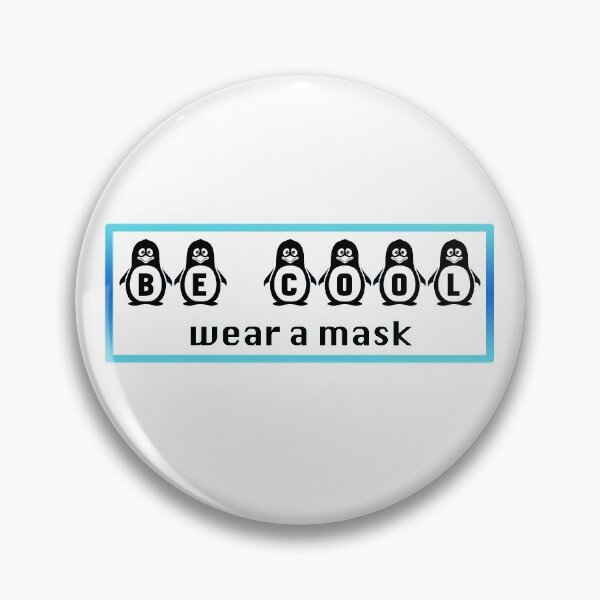 Item preview, Penguins Be Cool - Wear a Mask designed and sold by Whoopsidoodle.