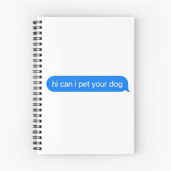 Item preview, hi can i pet your dog designed and sold by Daniel Simpson.
