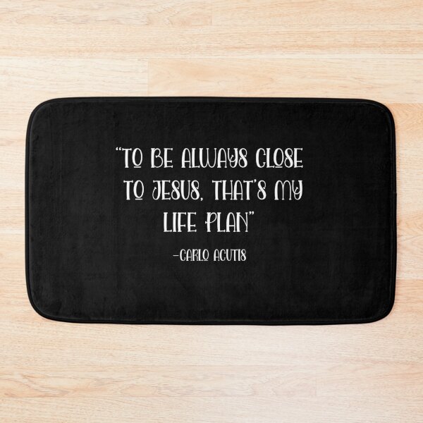 Item preview, Carlo Acutis Quote - To Be Always Close To Jesus That's My Life Plan designed and sold by JaneApril.