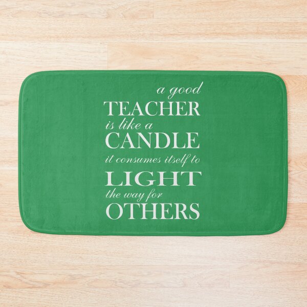 Item preview, A good teacher is like a candle it consumes itself to light the way for others designed and sold by della95.