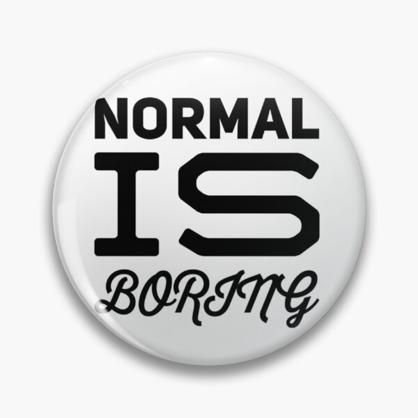 Item preview, Normal is BoRinG designed and sold by Patocarto.