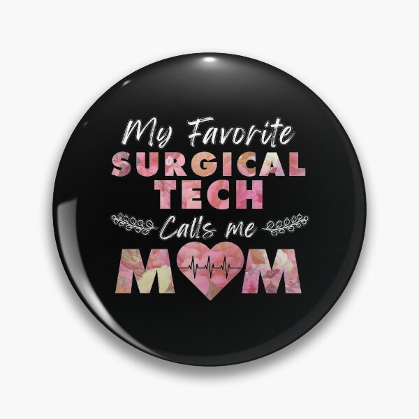 Item preview, Surgical Tech - My Favorite Surgical Tech Calls me Mom designed and sold by tinypurpleland.