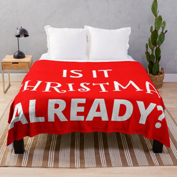 Item preview, Is It Christmas Already designed and sold by Moraable.