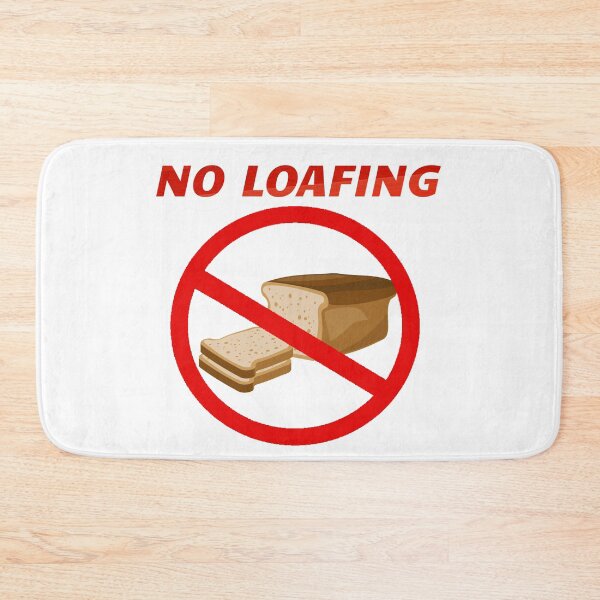 Item preview, No Loafing designed and sold by MrDoodlesAU.