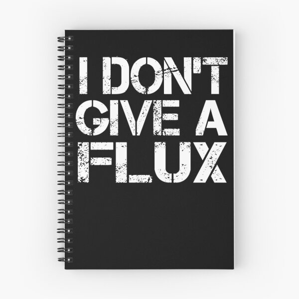 Item preview, I Don't Give A Flux Electronics Tech Or Hobbyist Gift designed and sold by Kiwi-Tienda2017.