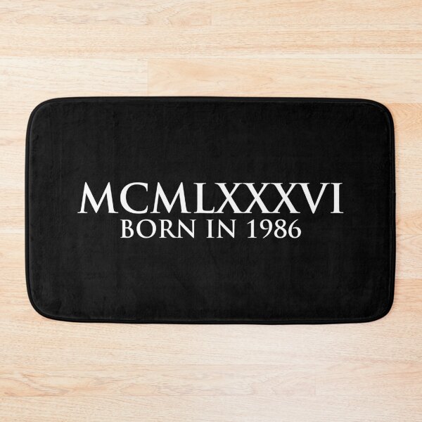 Item preview, Born in 1986 (Roman numeral) designed and sold by gemgemshop.