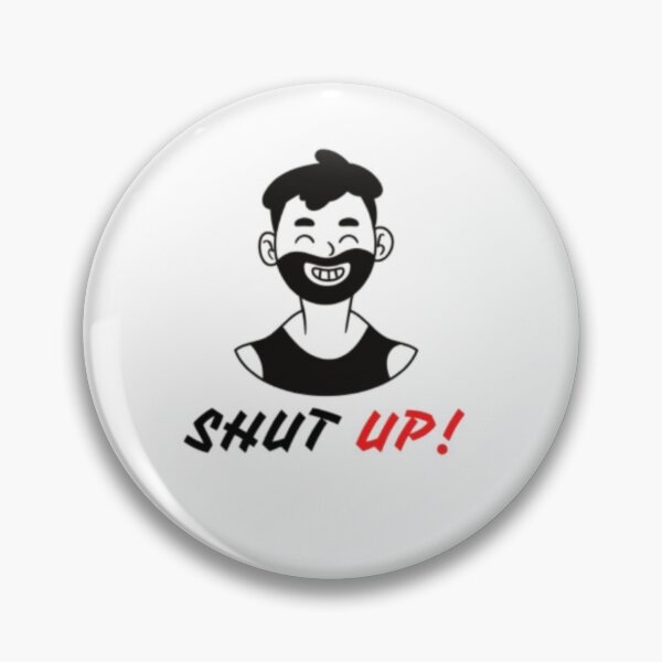 Item preview, Shut up! designed and sold by EasyStreet Fashion.