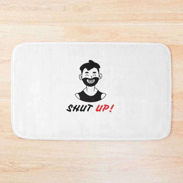Item preview, Shut up! designed and sold by EasyStreet Fashion.