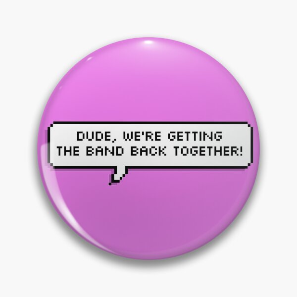 Item preview, Dude, We're Getting the Band Back Together! designed and sold by WavyGrayvy.