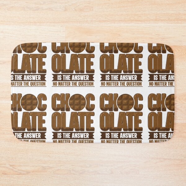 Item preview, Chocolate Is The Answer No Matter The Question | Funny designed and sold by GravitiTees.