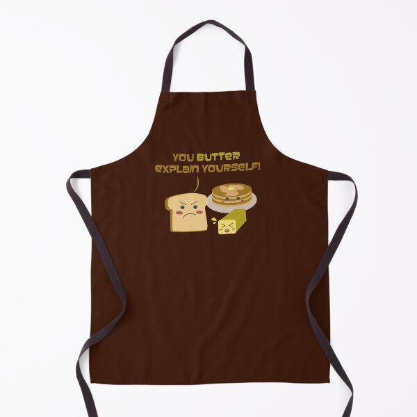 Item preview, You Butter Explain Yourself designed and sold by punventuretime.