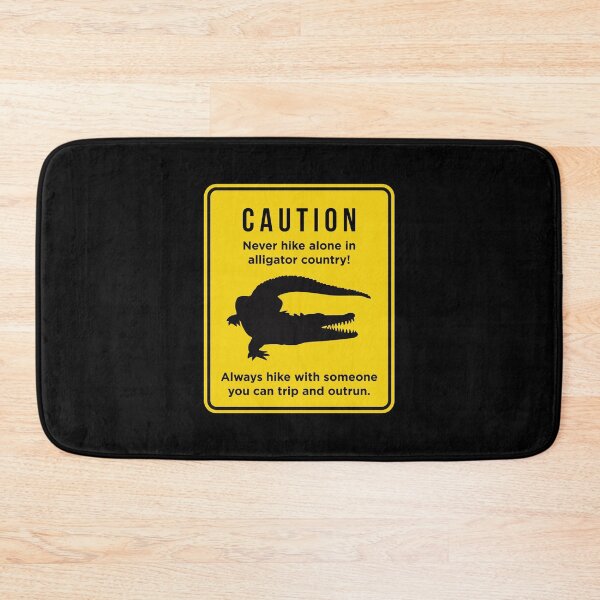 Item preview, Funny Don't Hike Alone in Alligator Country product designed and sold by jakehughes2015.
