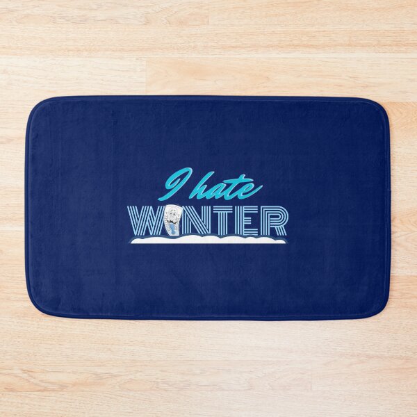 Item preview, I hate winter quote designed and sold by Tecnofa.