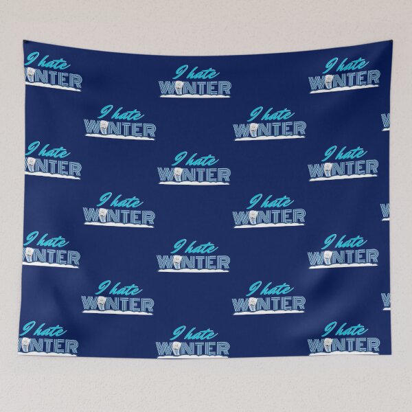 Item preview, I hate winter quote designed and sold by Tecnofa.