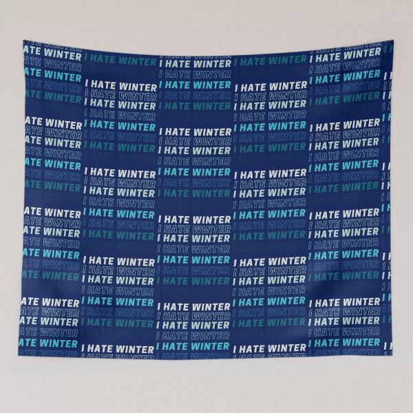 Item preview, I hate winter quote designed and sold by Tecnofa.