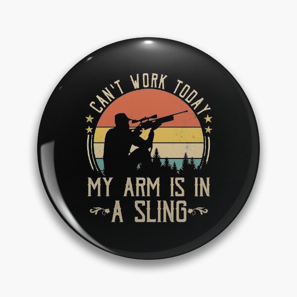 Item preview, Funny Hunting Deer Hunter Gift-  Cant Work Today My Arm is in A Sling  designed and sold by Simeon	 Dorelus.