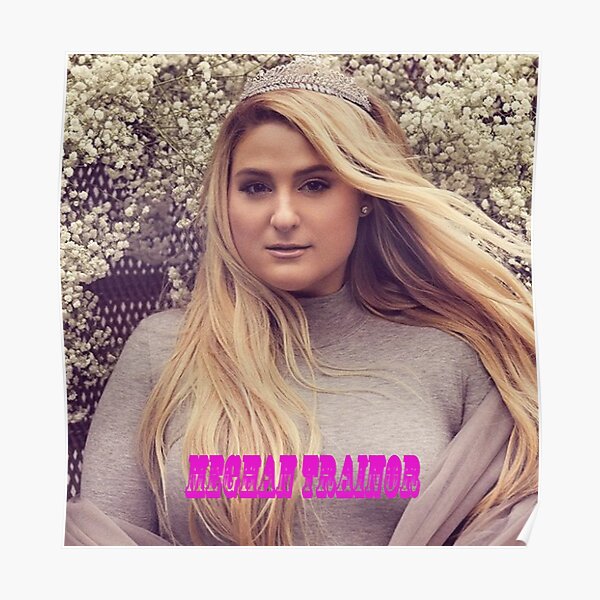 Meghan Trainor Posters Redbubble