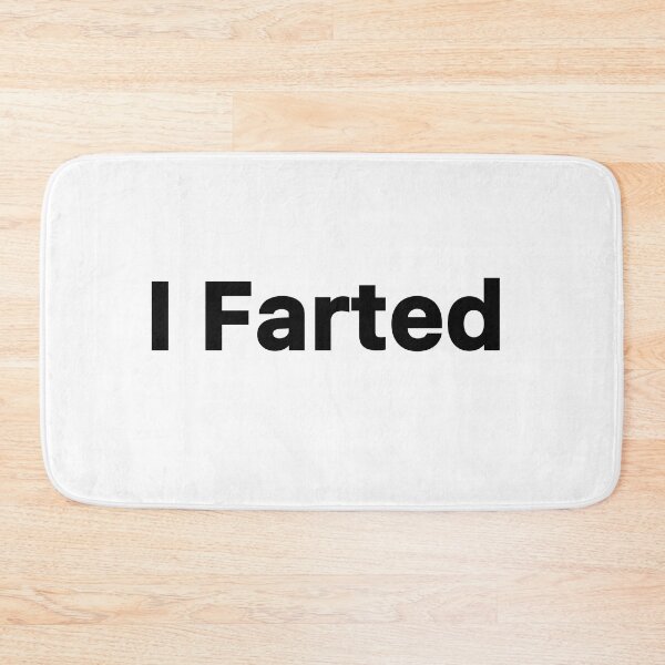 Item preview, I Farted designed and sold by popculturechick.