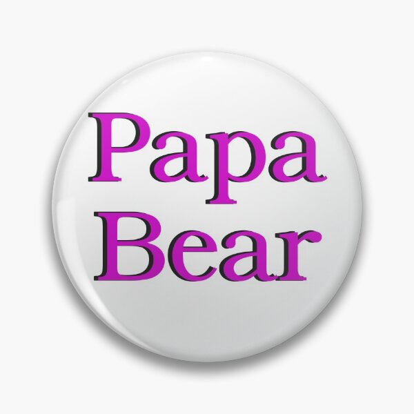 Item preview, Papa Bear designed and sold by bubbleboy171.